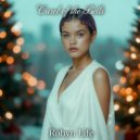 Robyn Life - Carol Of The Bells ()