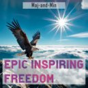 Maj-and-Min - Epic inspiring freedom ()