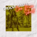 Groovemasta - One More Shout (Original Mix)