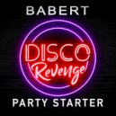 Babert - Party Starter (Original Mix)