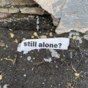it alone - still alone? (Original Mix)