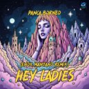 Panca Borneo - Hey Ladies (Enox Mantano Remix)