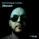 Dominique Costa - 2Seven ()