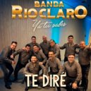 Banda Rio Claro - Te Diré ()
