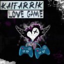 КАЙФАРИК - KAIFARRIK LOVE GAME ()