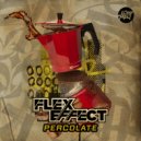 Flex Effect - Percolate