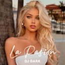 Dj Dark - La Pasion (November 2025)