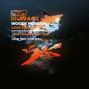 Woody McBride - Love This (Heavy Mix)
