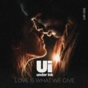 Under Ink - Love Is What We Give
