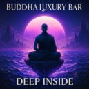 Buddha Luxury Bar - Deep Inside ()