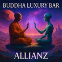 Buddha Luxury Bar - Across the Universe