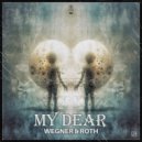 Roth, Wegner - My Dear (Original Mix)