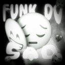 Metephonke! & DMTRYFH - FUNK DO SAD (Mega Slowed)