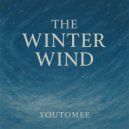 Youtomee - The Winter Wind ()