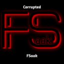 FSaak - Corrupted