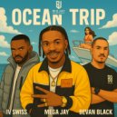 Mega Jay & IV SWISS & BEVAN BLACK - Ocean Trip (feat. IV SWISS & BEVAN BLACK) ()