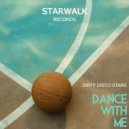 Dirty Disco Stars - Dance With Me (Radio Edit)