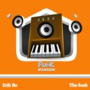 Erik Bo - The fonk (Original Mix)