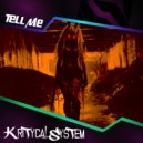 Kritycal System - Tell Me