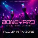 Boneyard - All up in my zone (Main room mix)