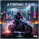 Leanball & Mr Brown - Adrenalean (feat. Mr Brown) ()