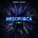 Cheryl Ward - Mesofurca (Original Mix)