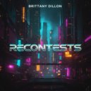 Brittany Dillon - Recontests (Original Mix)