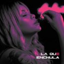 Milka La Mas Dura & La Greña - La que enchula ()