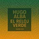 Hugo Alba - El reloj Verde ()