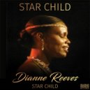 Dianne Reeves & Billy Childs - Star Child (feat. Billy Childs)