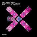 SNYL, Bonnie Spacey - Past The Noise (Original Mix)