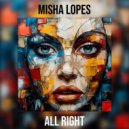 Misha Lopes - All Right (Extended Mix)