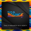 DJ Kenty with This Is Bounce UK - Bet You Know Me (Original Mix)