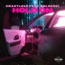 CrazyLele feat. SoloCeci - Hold On (Original Mix)