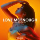 Creative Ades & CAID - Love Me Enough (Extended Remix)