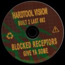 BLOCKED RECEPTORS - GIVE YA SOME (Original Mix)