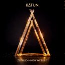 ZEITREICH - How We Do It (Original Mix)