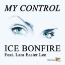 Ice Bonfire feat. Lara Easter Lee - My Control (Extended Mix)