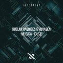 Ruslan Radriges, Huvagen - Musica House (Extended Mix)