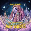 Panca Borneo - Hey Ladies