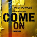 David Morales feat. Leroy Burgess - COME ON (Extended Mix)
