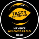 HP Vince - We Love D.I.S.C.O.