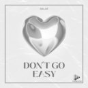 MALAR - Don't Go Easy