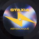 Staxia - Abyssosque (Original Mix)