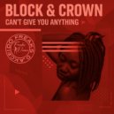 Block & Crown - Can\'t Give You Anything (Nu Disco Mix)