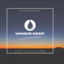 Deepmaniak - Keep On Looking (Original Mix)