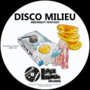 Disco Milieu - Midnight Fantasy (Original Mix)