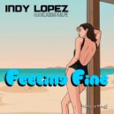 Indy Lopez feat. Klaudia Kalpe - Feeling Fine (StreaMix)