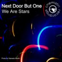 NEXT DOOR BUT ONE - We Are Stars (Extended Instrumental)