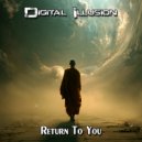 Digital Illusion - Return To You